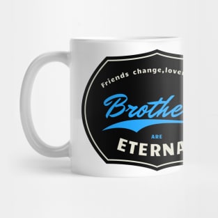 Best brother - brothers are eternal Mug